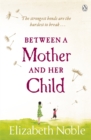 Image for Between a Mother and her Child