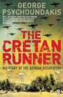 Image for The Cretan runner  : his story of the German occupation