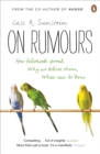 Image for On rumours  : how falsehoods spread, why we believe them, what can be done