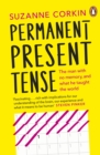 Image for Permanent present tense  : the man with no memory, and what he taught the world