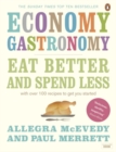 Image for Economy gastronomy  : eat better and spend less