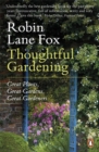 Image for Thoughtful gardening  : great plants, great gardens, great gardeners