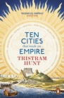 Image for Ten cities that made an empire