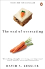 Image for The end of overeating  : taking control of our insatiable appetite