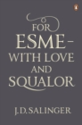 Image for For Esme - with Love and Squalor : And Other Stories