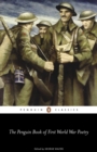 Image for The Penguin book of First World War poetry