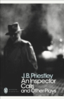 An inspector calls and other plays - Priestley, J B