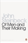 Image for Of men and their making  : the selected nonfiction of John Steinbeck