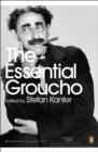 Image for The essential Groucho  : writings by, for and about Groucho Marx