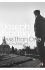 Image for Less than one  : selected essays