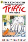 Image for Triffic  : a rare pig&#39;s tale