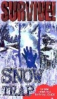Image for SURVIVE!: SNOW TRAP