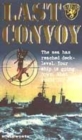 Image for Last convoy  : a fictional story based on real-life events