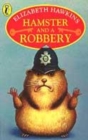 Image for Hamster and a robbery