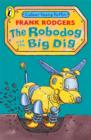 Image for The Robodog and the Big Dig