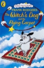 Image for The Witch&#39;s Dog and the Flying Carpet