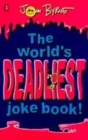 Image for The world&#39;s deadliest joke book!