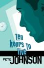Image for Ten hours to live