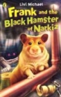 Image for Frank and the Black Hamster of Narkiz