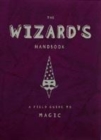 Image for The wizard&#39;s handbook