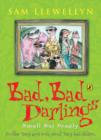 Image for Bad, bad darlings  : small but deadly