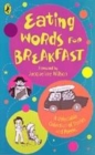 Image for Eating words for breakfast