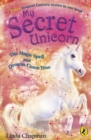 Image for My Secret Unicorn: The Magic Spell and Dreams Come True