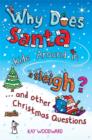 Image for Why does Santa ride around in a sleigh?  : and other Christmas questions