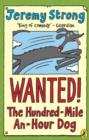 Image for Wanted! the Hundred-mile-an-hour Dog