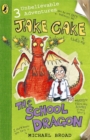 Image for Jake Cake: The School Dragon