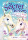 Image for My Secret Unicorn: Stronger Than Magic and a Special Friend
