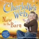 Image for Charlotte&#39;s Web: New in the Barn