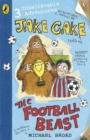 Image for Jake Cake: The Football Beast