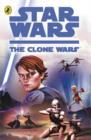 Image for &quot;Star Wars The Clone Wars&quot;: The Novel