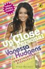 Image for Up Close and Personal: Vanessa Hudgens