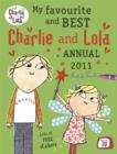 Image for My Favourite and Best Charlie and Lola Annual