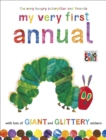 Image for The Very Hungry Caterpillar and Friends: My Very First Annual