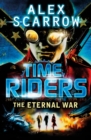 Image for TimeRiders: The Eternal War (Book 4)