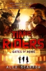 Image for TimeRiders: Gates of Rome (Book 5)