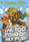 Image for I&#39;m too fond of my fur!