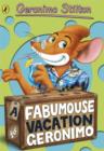 Image for A Fabumouse Vacation for Geronimo