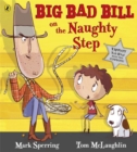 Image for Big Bad Bill on the Naughty Step