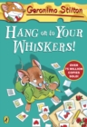 Image for Geronimo Stilton: Hang On To Your Whiskers! (#10)