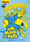 Image for The Beano: &#39;Man of Peel&#39; Bananaman Sticker Activity Book
