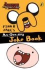 Image for Adventure Time: Finn and Jake&#39;s am-Ooo-Sing Joke Book