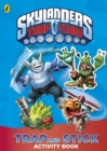 Image for Skylanders Trap Team: Trap and Stick Activity Book