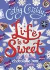 Image for Life is sweet  : six fabulous chocolate box stories