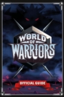 Image for World of Warriors Official Guide