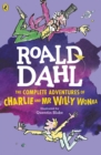 Image for The Complete Adventures of Charlie and Mr Willy Wonka