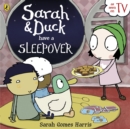 Image for Sarah and Duck Have a Sleepover